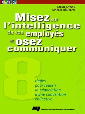 cover image of Misez sur l'intelligence de vos employés et osez communiquer